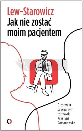 Jak nie zostać moim pacjentem