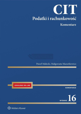 CIT. Komentarz. Podatki i rachunkowość w.16