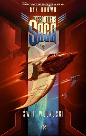 The Frontiers Saga T.4 Świt Wolności