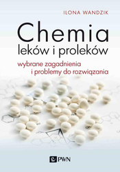 Chemia leków i proleków. Wybrane zagadnienia i...