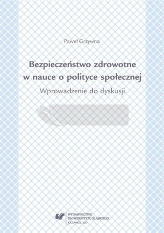Bezpieczeństwo zdrowotne w nauce o polityce społ.