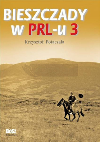 Bieszczady w PRL-u 3