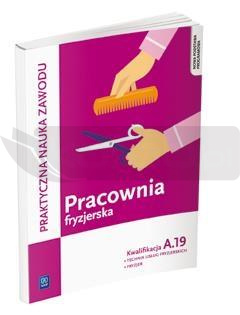 Pracownia fryzjerska. Wykonywanie zabiegów A.19