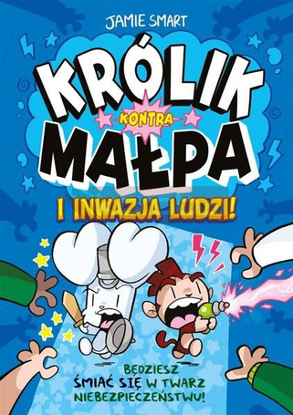 Królik kontra Małpa i inwazja ludzi T.2