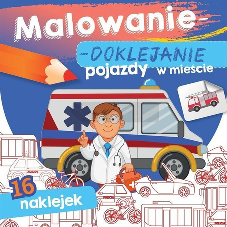 Malowanie-doklejanie. Pojazdy w mieście