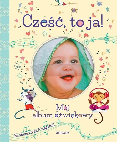 Cześć, to ja!. Mój album dźwiękowy