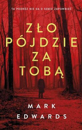 Zło pójdzie za tobą