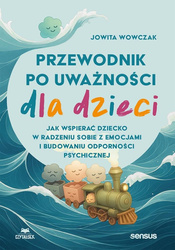 Przewodnik po uważności dla dzieci