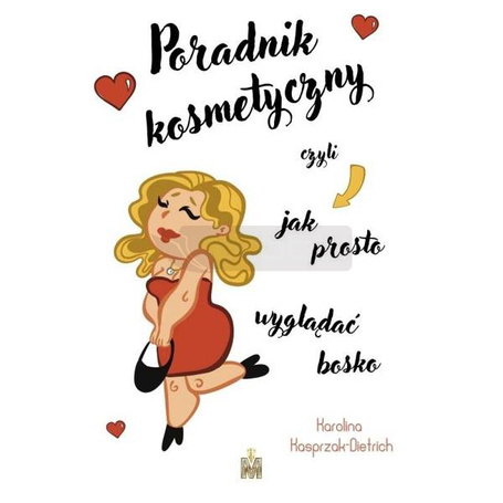 Poradnik kosmetyczny czyli jak prosto wyglądać bos