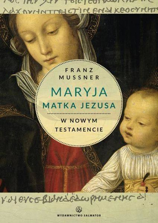 Maryja Matka Jezusa w Nowym Testamencie