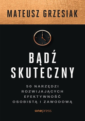 Bądź skuteczny