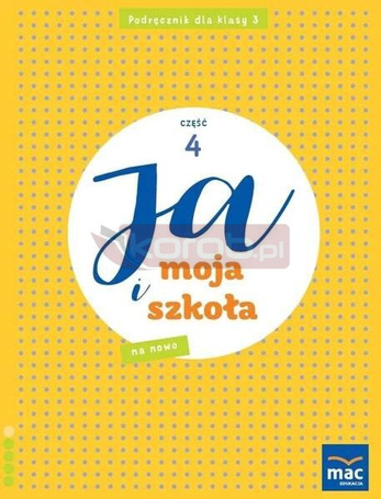 Ja i Moja Szkoła na nowo SP 3 podręcznik cz.4