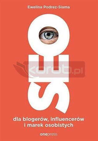 SEO dla blogerów, influencerów i marek osobistych