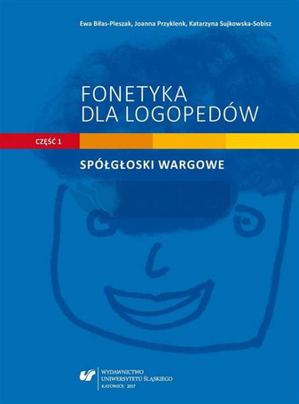 Fonetyka dla logopedów cz.1 Spółgłoski wargowe