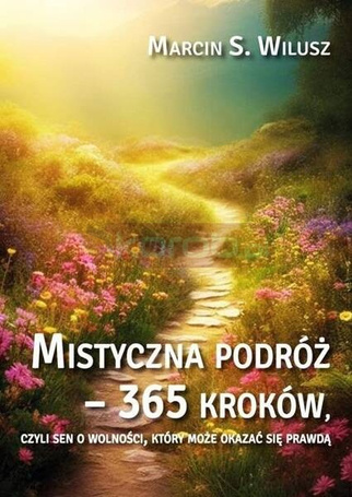 Mistyczna podróż - 365 kroków