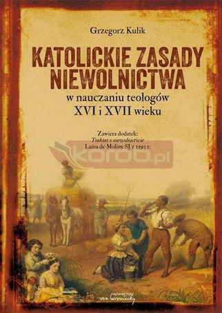 Katolickie zasady niewolnictwa w nauczaniu..