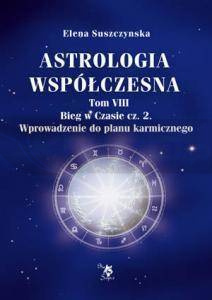 Astrologia współczesna Tom VIII Bieg w czasie