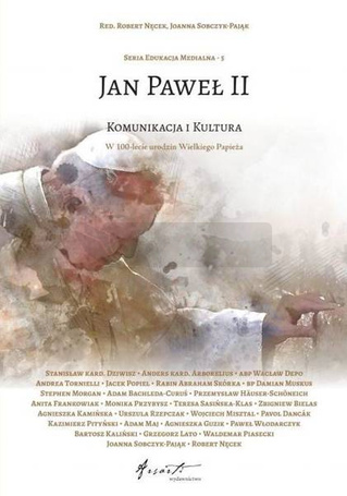 Jan Paweł II. Komunikacja i kultura