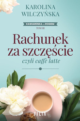 Rachunek za szczęście, czyli caffe latte