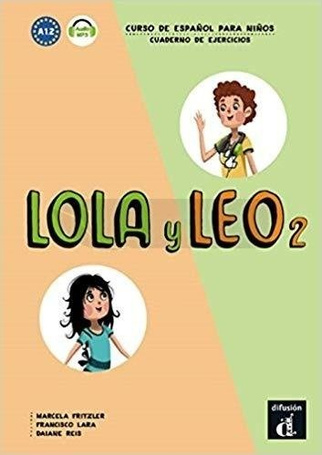 Lola y Leo 2 Cuaderno de ejercicios A1.2