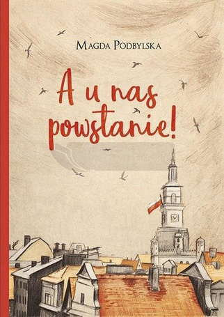 A u nas powstanie!