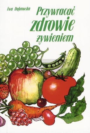 Przywracać zdrowie żywieniem w.2015