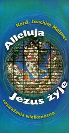 Alleluja, Jezus żyje