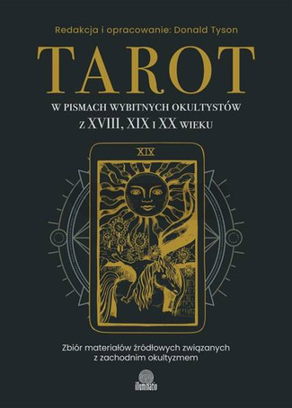 Tarot w pismach wybitnych okultystów