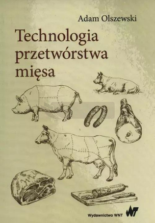 Technologia przetwórstwa mięsa