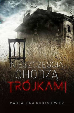 Nieszczęścia chodzą trójkami