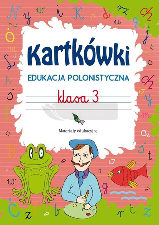 Kartkówki. Edukacja polonistyczna. Klasa 3