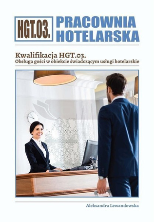 Pracownia Hotelarska. Kwalifikacja HGT.03. ćw.