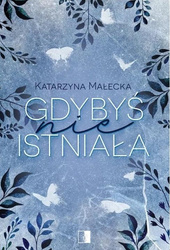 Gdybyś nie istniała