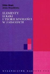 Elementy logiki i teorii mnogości w zadaniach PWN