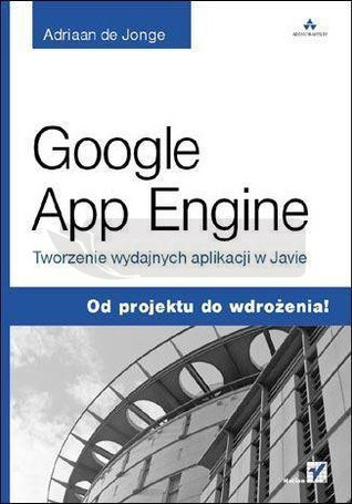 Google App Engine. Tworzenie wydajnych...