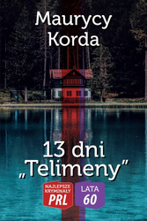 Najlepsze kryminały PRL. 13 dni Telimeny