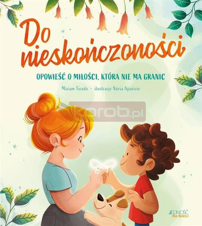 Do nieskończoności. Opowieść o miłości, która..