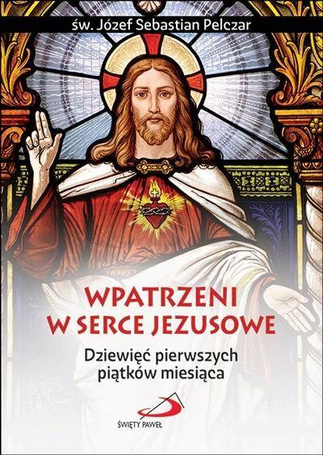 Wpatrzeni w Serce Jezusowe