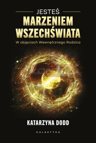 Jesteś Marzeniem Wszechświata