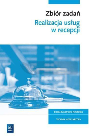 Zbiór zadań Realizacja usług w recepcji HGT.06