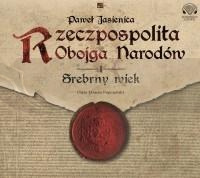 Rzeczpospolita Obojga Narodów. Srebrny wiek CD