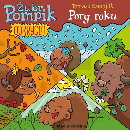 Żubr Pompik. Odkrycia. Pory roku