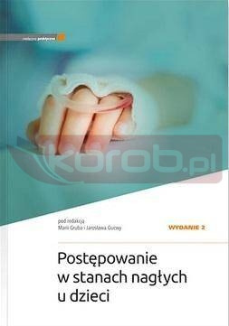 Postępowanie w stanach nagłych u dzieci w.2