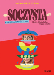 Soczysta. Kuchnia kapsułowa