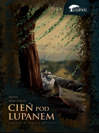 Zwoje Orlej Wyspy T.1 Cień pod lupanem