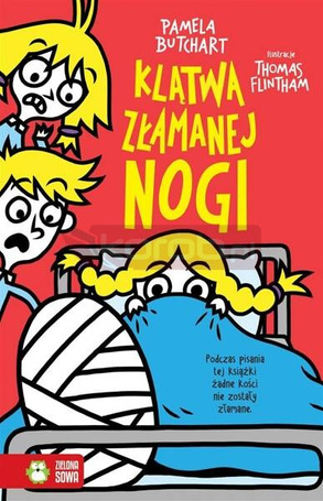 Szkolne szaleństwa. Klątwa złamanej nogi