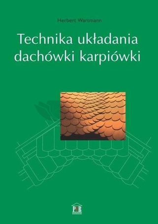 Technika układania dachówki karpiówki
