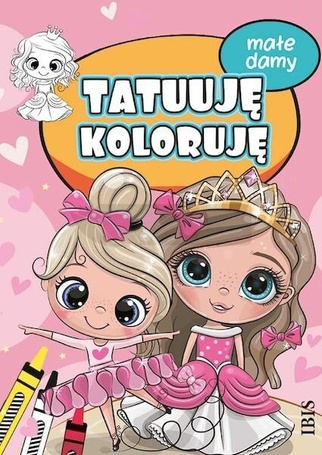 Tatuuję - koloruję. Małe damy
