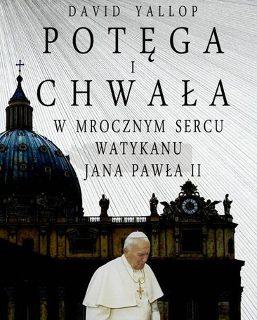 Potęga i chwała. W mrocznym sercu Watykanu