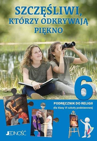 Religia SP 6 Szczęśliwi, którzy odkrywają piękno